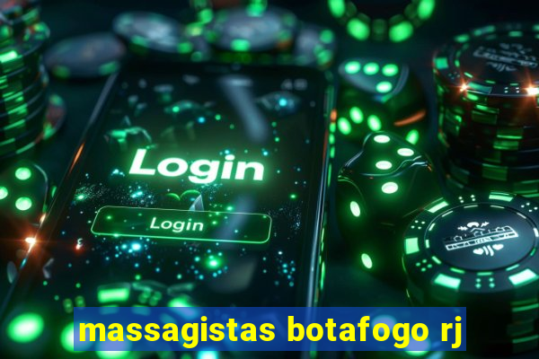 massagistas botafogo rj